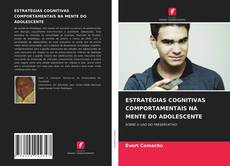 Capa do livro de ESTRATÉGIAS COGNITIVAS COMPORTAMENTAIS NA MENTE DO ADOLESCENTE 