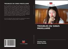 Couverture de TROUBLES DU SINUS MAXILLAIRE