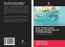 Copertina di Guia Clínico sobre Tomada de Decisão em Periodontologia