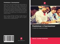 Feminizar é harmonizar kitap kapağı