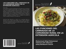 Buchcover von LAS FUNCIONES DEL LIDERAZGO DE LA COMUNIDAD RURAL EN LA EXTENSIÓN AGRÍCOLA