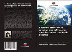 Capa do livro de Facteurs affectant la rotation des infirmières dans les zones rurales du Lesotho 