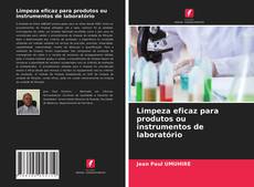 Portada del libro de Limpeza eficaz para produtos ou instrumentos de laboratório