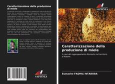 Copertina di Caratterizzazione della produzione di miele