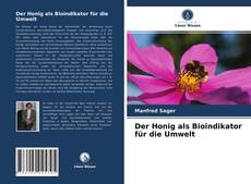 Portada del libro de Der Honig als Bioindikator für die Umwelt