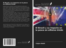 Capa do livro de El Brexit y su impacto en la pesca en elReino Unido 