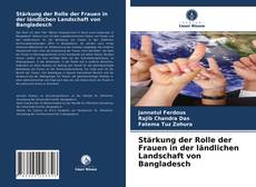 Portada del libro de Stärkung der Rolle der Frauen in der ländlichen Landschaft von Bangladesch
