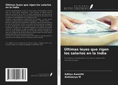 Capa do livro de Últimas leyes que rigen los salarios en la India 