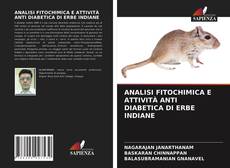 Copertina di ANALISI FITOCHIMICA E ATTIVITÀ ANTI DIABETICA DI ERBE INDIANE