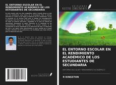 Capa do livro de EL ENTORNO ESCOLAR EN EL RENDIMIENTO ACADÉMICO DE LOS ESTUDIANTES DE SECUNDARIA 
