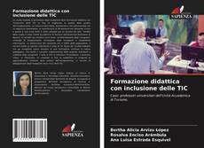 Copertina di Formazione didattica con inclusione delle TIC