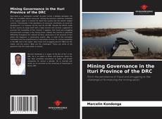 Mining Governance in the Ituri Province of the DRC的封面