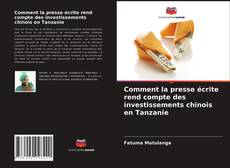 Comment la presse écrite rend compte des investissements chinois en Tanzanie的封面