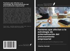 Обложка Factores que afectan a la estrategia de externalización del procesamiento empresarial