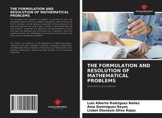 THE FORMULATION AND RESOLUTION OF MATHEMATICAL PROBLEMS的封面