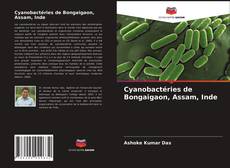 Couverture de Cyanobactéries de Bongaigaon, Assam, Inde