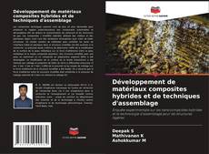 Copertina di Développement de matériaux composites hybrides et de techniques d'assemblage