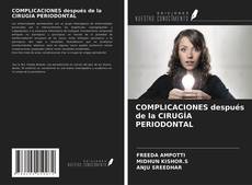 Bookcover of COMPLICACIONES después de la CIRUGÍA PERIODONTAL