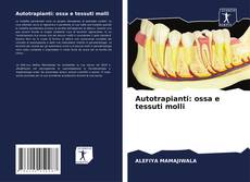 Capa do livro de Autotrapianti: ossa e tessuti molli 