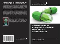 Borítókép a  Síntesis verde de nanopartículas de oro como eficacia antimicrobiana - hoz