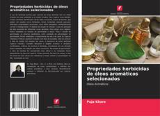 Copertina di Propriedades herbicidas de óleos aromáticos selecionados