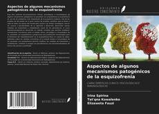 Capa do livro de Aspectos de algunos mecanismos patogénicos de la esquizofrenia 