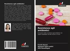 Couverture de Resistenza agli antibiotici