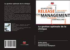 La gestion optimale de la clinique的封面