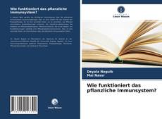 Обложка Wie funktioniert das pflanzliche Immunsystem?