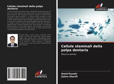 Copertina di Cellule staminali della polpa dentaria