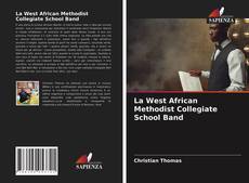 Copertina di La West African Methodist Collegiate School Band