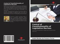 Control of Constitutionality of Legislative Decrees的封面