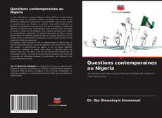 Bookcover of Questions contemporaines au Nigeria