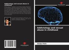 Addictology and sexual abuse in childhood的封面