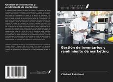 Gestión de inventarios y rendimiento de marketing的封面