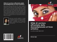 Copertina di Sfide di carriera affrontate dalle donnediplomate al liceo artistico