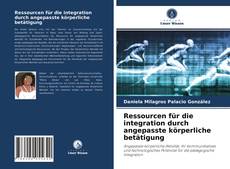 Bookcover of Ressourcen für die integration durch angepasste körperliche betätigung