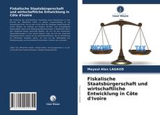 Copertina di Fiskalische Staatsbürgerschaft und wirtschaftliche Entwicklung in Côte d'Ivoire
