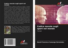 Copertina di Codice morale sugli sport nel mondo