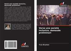 Verso una società inclusiva, domande preliminari的封面