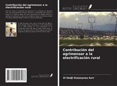 Borítókép a  Contribución del agrimensor a la electrificación rural - hoz