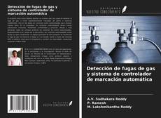 Couverture de Detección de fugas de gas y sistema de controlador de marcación automática