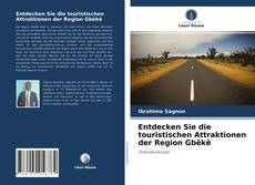 Обложка Entdecken Sie die touristischen Attraktionen der Region Gbêkê
