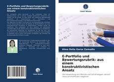Capa do livro de E-Portfolio und Bewertungsrubrik: aus einem konstruktivistischen Ansatz 