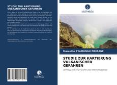 Couverture de STUDIE ZUR KARTIERUNG VULKANISCHER GEFAHREN