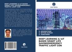 Buchcover von DEEP LEARNING & IoT BASED SMART LIFE SAVINGEMERGENCY TRAFFIC LIGHT CON