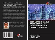 DEEP LEARNING & IoT BASED SMART LIFE SAVINGEMERGENCY TRAFFIC LIGHT CON的封面