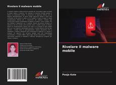 Rivelare il malware mobile的封面