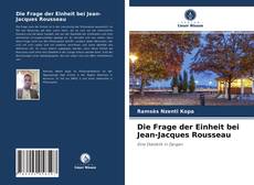 Обложка Die Frage der Einheit bei Jean-Jacques Rousseau
