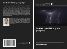 Capa do livro de La electrostática y sus peligros 